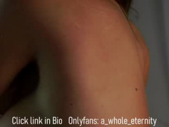 a_whole_eternity chaturbate stream image